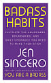 Badass Habits