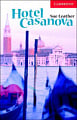 Cambridge English Readers Level 1 Hotel Casanova with Downloadable Audio