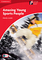 Cambridge Experience Readers Level 1 Amazing Young Sports People with Downloadable Audio