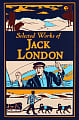Selected Works of Jack London