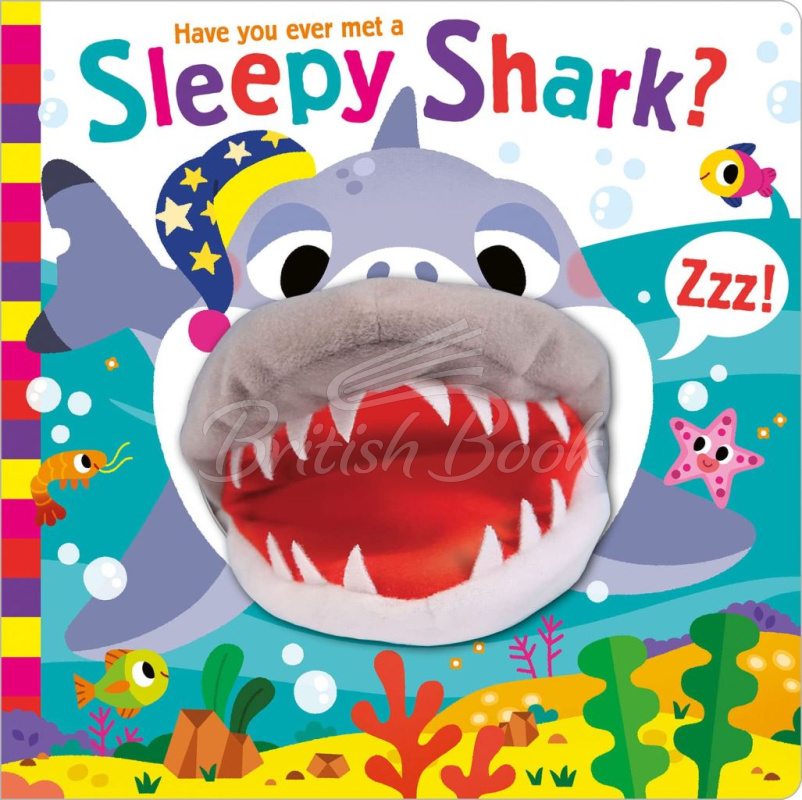 Книга Have You Ever Met a Sleepy Shark? (Hand Puppet Pals) изображение