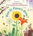 Lift-the-Flap First Questions and Answers: How Do Flowers Grow?