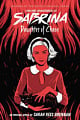 The Chilling Adventures of Sabrina: Daughter of Chaos (Book 2)