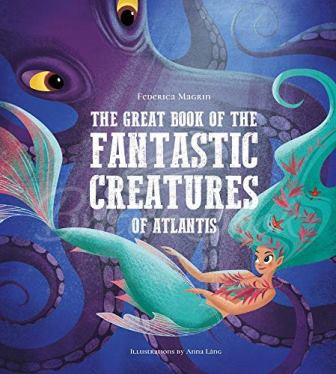 Книга The Great Book of the Fantastic Creatures of Atlantis зображення
