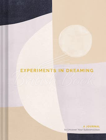 Книга Experiments in Dreaming: A Journal to Uncover Your Subconscious зображення