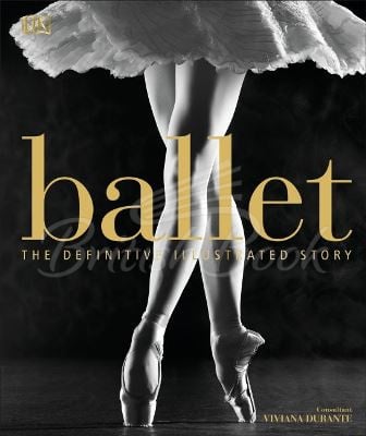 Книга Ballet: The Definitive Illustrated Story зображення