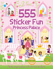 555 Sticker Fun: Princess Palace