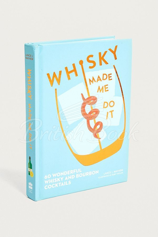 Книга Whisky Made Me Do It изображение 1