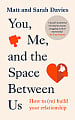 You, Me and the Space Between Us