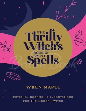 Книга The Thrifty Witch's Book of Simple Spells изображение