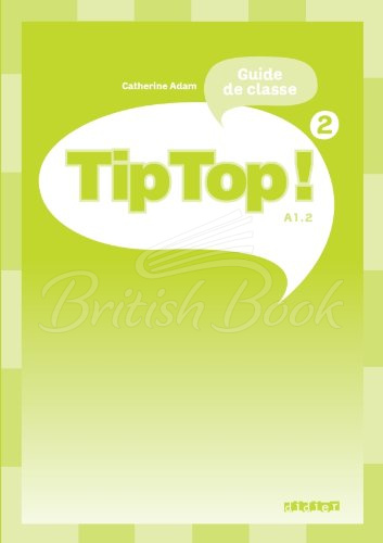 Книга для вчителя Tip Top! 2 Guide de classe зображення