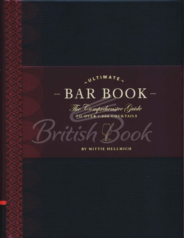Книга Ultimate Bar Book: The Comprehensive Guide to Over 1,000 Cocktails зображення