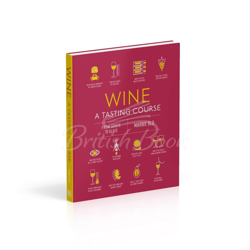 Книга Wine: A Tasting Course изображение 1