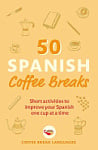 50 Spanish Coffee Breaks