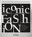 Iconic Fashion: 20 Items that Changed the History of Style