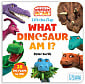 Lift-the-Flap What Dinosaur Am I?