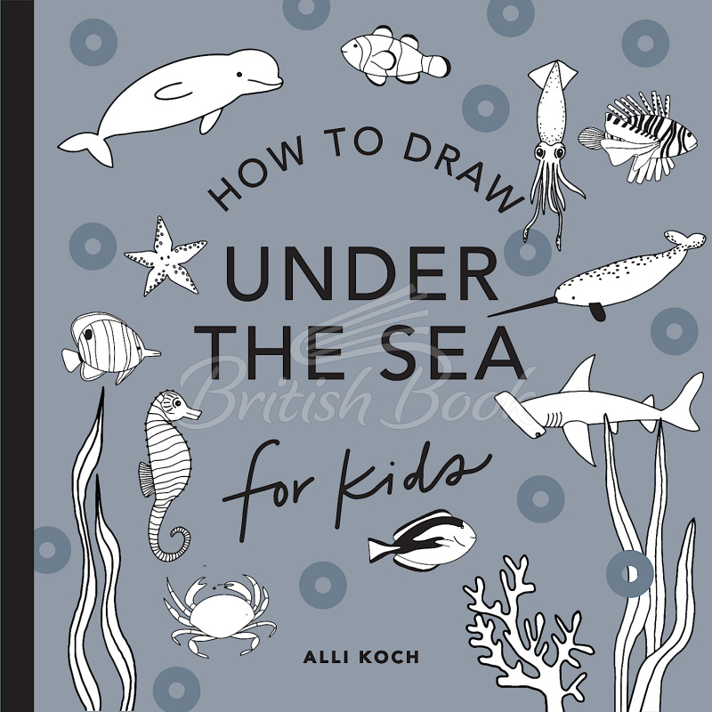 Книга How to Draw Under the Sea for Kids зображення