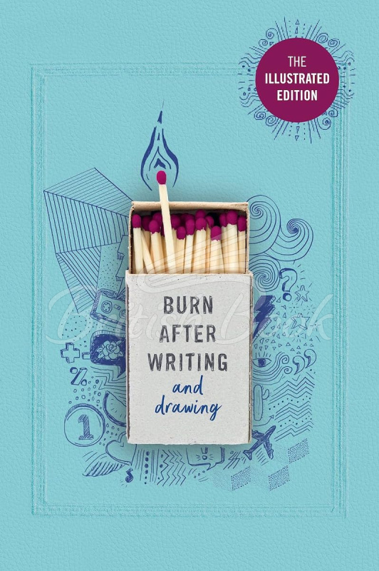 Книга Burn After Writing (The Illustrated Edition) зображення