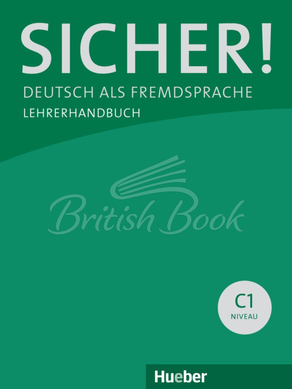 Книга для вчителя Sicher! C1 Lehrerhandbuch Lektion 1-12 зображення