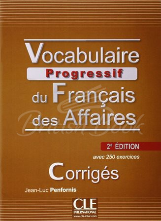 Збірник відповідей Vocabulaire Progressif du Français des Affaires 2e Édition Intermédiaire Corrigés зображення