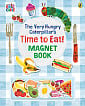 The Very Hungry Caterpillar's Time to Eat! Magnet Book