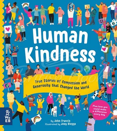 Книга Human Kindness: True Stories of Compassion and Generosity that Changed the World зображення