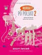 Hurra!!! Po Polsku 2 Zeszyt Ćwiczeń z CD