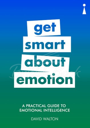 Книга A Practical Guide to Emotional Intelligence: Get Smart about Emotion зображення