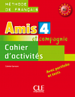 Amis et compagnie 4 Cahier d'activités avec portfolio et tests