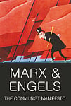 The Communist Manifesto. The Condition of the Working Class in England in 1844