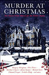 Murder at Christmas: Ten Classic Crime Stories for the Festive Season