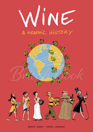 Книга Wine: A Graphic History изображение