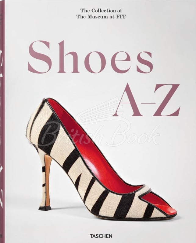 Книга Shoes A-Z. The Collection of The Museum at FIT зображення