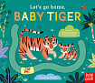 Let's Go Home, Baby Tiger