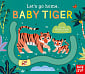 Let's Go Home, Baby Tiger