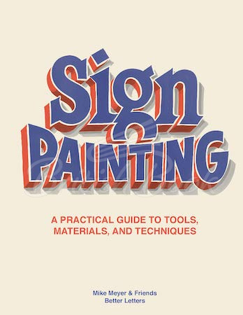 Книга Sign Painting: A Practical Guide to Tools, Materials, and Techniques зображення