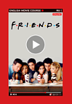 English Movie Course: Friends