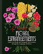 Floral Estrangements:Taunt Your Rivals & Vanquish Your Enemies through the Language of Flowers