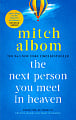 The Next Person You Meet in Heaven (Book 2)