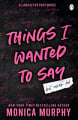 Things I Wanted to Say (But Never Did) (Book 1)