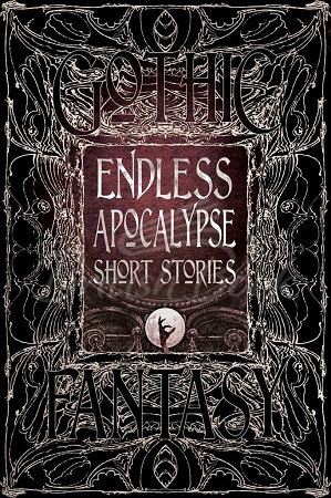 Книга Endless Apocalypse Short Stories изображение