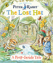 Peter Rabbit: The Lost Hat (A Peep-Inside Tale)