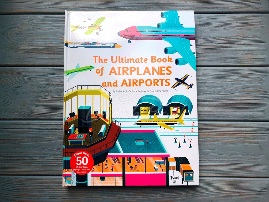 Книга The Ultimate Book of Airplanes and Airports зображення 1