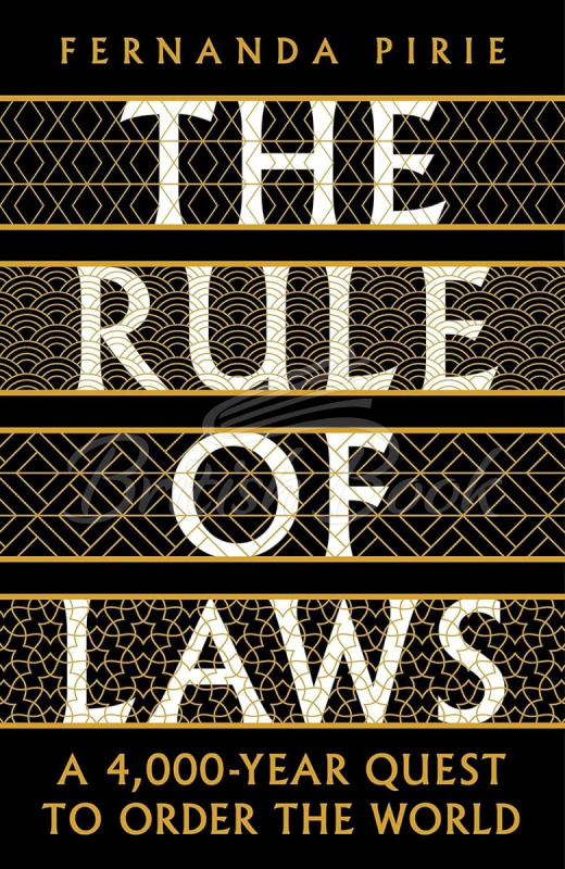Книга The Rule of Laws: A 4000-year Quest to Order the World зображення