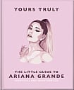 The Little Guide to Ariana Grande