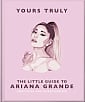 The Little Guide to Ariana Grande