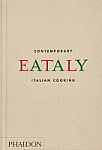 Eataly: Contemporary Italian Cooking