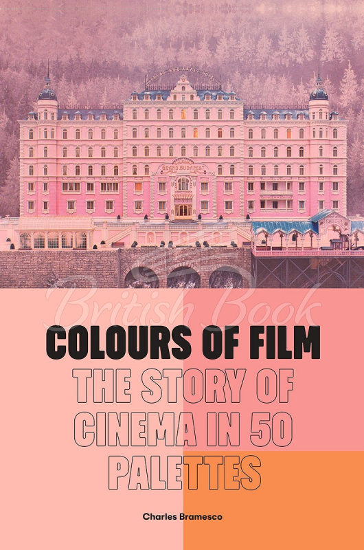 Книга Colours of Film: The Story of Cinema in 50 Palettes зображення
