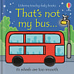 That's Not My Bus...
