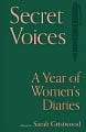 Secret Voices: A Year of Women's Diaries